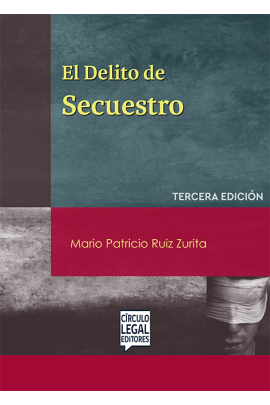 EL DELITO DE SECUESTRO EL DELITO DE SECUESTRO