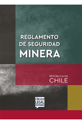 REGLAMENTO DE SEGURIDAD MINERA REGLAMENTO DE SEGURIDAD MINERA
