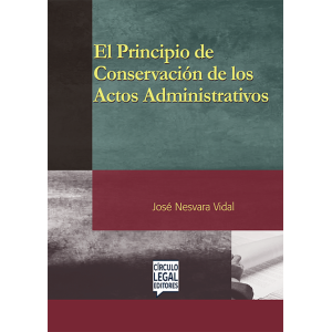 EL PRINCIPIO DE CONSERVACIÓN DE LOS ACTOS ADMINISTRATIVOS