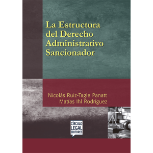 LA ESTRUCTURA DEL DERECHO ADMINISTRATIVO SANCIONADOR