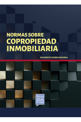 NORMAS SOBRE COPROPIEDAD INMOBILIARIA NORMAS SOBRE COPROPIEDAD INMOBILIARIA