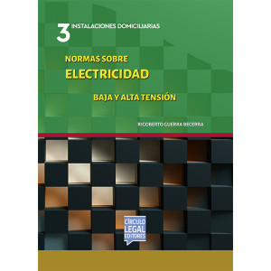 Instalaciones Domiciliarias 3 - ELECTRICIDAD Baja y Alta Tensión