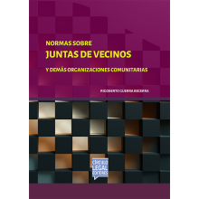 NORMAS SOBRE JUNTAS DE VECINOS y DEMÁS ORGANIZACIONES COMUNITARIAS NORMAS SOBRE JUNTAS DE VECINOS y DEMÁS ORGANIZACIONES COMUNITARIAS