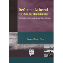 REFORMA LABORAL Y LOS GRUPOS NEGOCIADORES REFORMA LABORAL Y LOS GRUPOS NEGOCIADORES