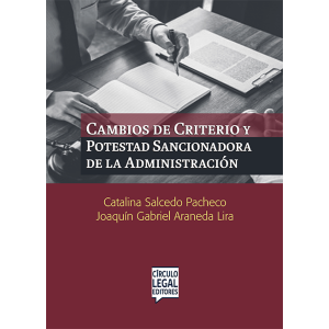 CAMBIOS DE CRITERIO Y POTESTAD SANCIONADORA DE LA ADMINISTRACIÓN 