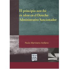 EL PRINCIPIO NON BIS IN IDEM EN EL DERECHO ADMINISTRATIVO SANCIONADOR EL PRINCIPIO NON BIS IN IDEM EN EL DERECHO ADMINISTRATIVO SANCIONADOR
